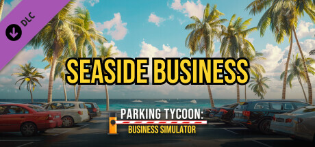Parking Tycoon: Business Simulator - SEASIDE BUSINESS - Logo